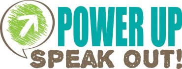 power up speak out